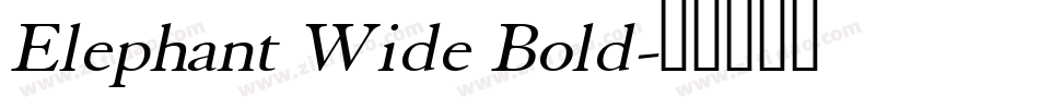 Elephant Wide Bold字体转换